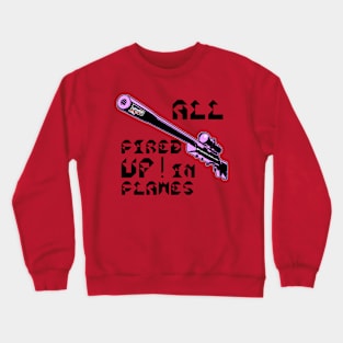 All Fired Up In Flames, v. Code Pink Blk Text Crewneck Sweatshirt